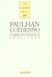 Correspondance 1926-1968 - Guéhenno Jean ; Paulhan Jean