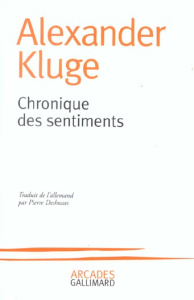 Chronique des sentiments - Kluge Alexander ; Deshusses Pierre