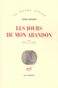 Les jours de mon abandon - Ferrante Elena ; Passamonti Italo