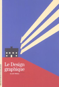 Le design graphique - Weill Alain