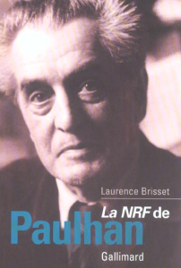 La NRF de Paulhan - Brisset Laurence