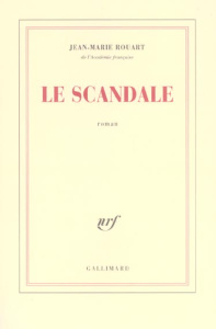 Le scandale - Rouart Jean-Marie