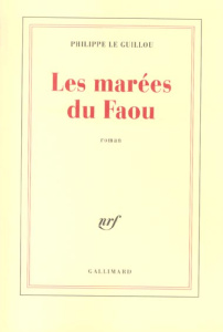 Les marées du Faou - Le Guillou Philippe