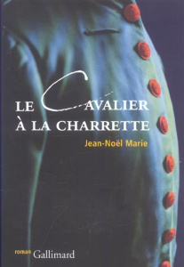 Le cavalier à la charrette - Marie Jean-Noël ; Cerrillo Augustin
