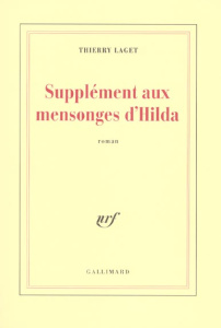 Supplément aux mensonges d'Hilda - Laget Thierry