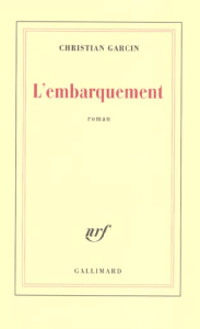 L'embarquement - Garcin Christian