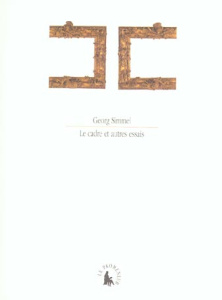 Le cadre. Et autres essais - Simmel Georg