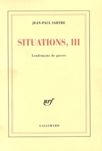 Situations / Tome 3, Lendemains de guerre - Sartre Jean-Paul