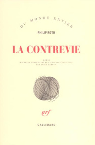 La contrevie - Roth Philip ; Kamoun Josée