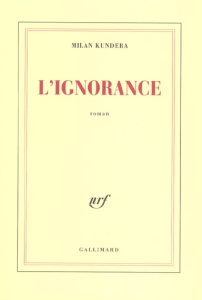 L'ignorance - Kundera Milan