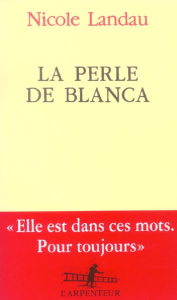 La perle de Blanca - Landau Nicole