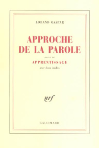 Approche de la parole suivi de Apprentissage. Frontispice par Henri Michaux - Gaspar Lorand