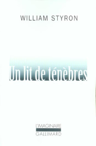 Un lit de ténèbres - Styron William ; Arnaud Michel