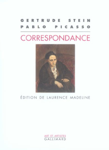 Correspondance - Stein Gertrude ; Picasso Pablo ; Bouniort Jeanne