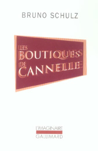 Les boutiques de cannelle - Schulz Bruno