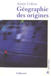 Géographie des origines - Cohen Annie