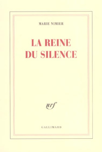 La reine du silence - Nimier Marie