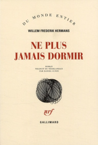 Ne plus jamais dormir - Hermans Willem-Frederik ; Cunin Daniel