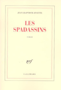 Les spadassins - Evette Jean-Baptiste