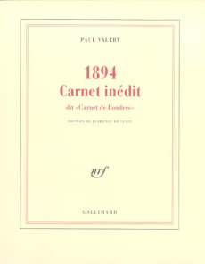 1894 Carnet inédit. Dit "Carnet de Londres" - Valéry Paul