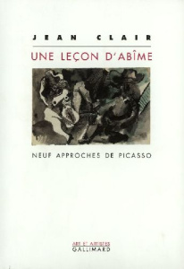 Une leçon d'abîme. Neuf approches de Picasso - Clair Jean