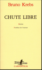 Chute libre - Krebs Bruno