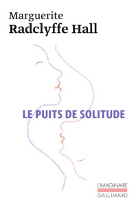Le puits de solitude - Radclyffe Hall Marguerite ; Lack Léo