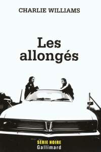 Les allongés - Williams Charlie ; Lemoine Daniel