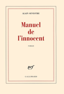 Manuel de l'innocent - Sevestre Alain