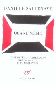 Quand même - Sallenave Danièle