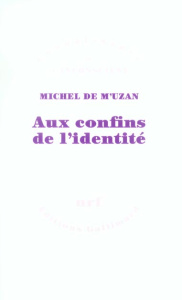 Aux confins de l'identité - M'Uzan Michel de