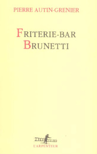 Friterie - Bar Brunetti - Autin-Grenier Pierre