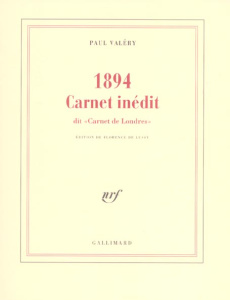 1894. Carnet inédit dit "Carnet de Londres" - Valéry Paul - Lussy Florence de