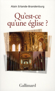 Qu'est-ce qu'une église ? - Erlande-Brandenburg Alain
