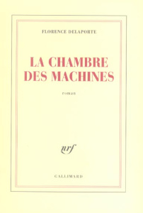 La chambre des machines - Delaporte Florence