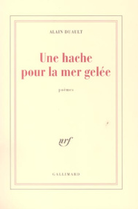 Une hache pour la mer gelée - Duault Alain