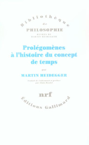 Prolégomènes à l'histoire du concept de temps - Heidegger Martin ; Boutot Alain