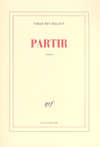Partir - Ben Jelloun Tahar