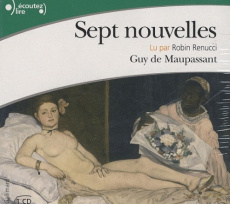 Sept nouvelles. 1 CD audio - Maupassant Guy de ; Renucci Robin