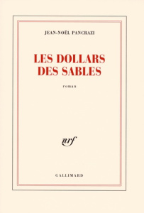 Les dollars des sables - Pancrazi Jean-Noël