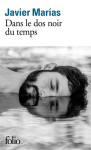 Dans le dos noir du temps - Marías Javier ; Saint-Lu Jean-Marie