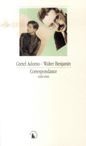 Correspondance 1930-1940 - Adorno Gretel ; Benjamin Walter ; Gödde Christoph