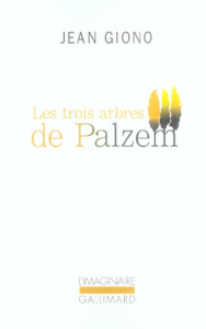 Les trois arbres de Palzem - Giono Jean