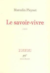 Le savoir-vivre - Pleynet Marcelin