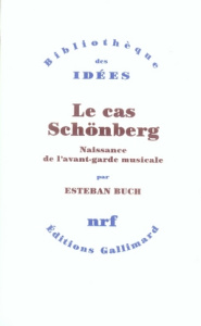 Le cas Schönberg. Naissance de l'avant-garde musicale - Buch Esteban