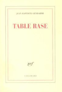 Table rase - Gendarme Jean-Baptiste
