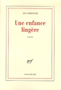 Une enfance lingère - Goffette Guy