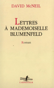Lettres à mademoiselle Blumenfeld - McNeil David