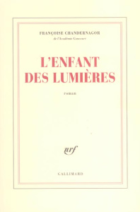 L'enfant des Lumières - Chandernagor Françoise