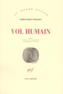 Vol humain - Treichel Hans-Ulrich ; Fontaine Barbara